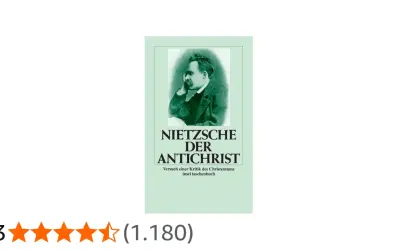Nietzsches "Der Antichrist" als Insel Taschenbuch. Eine kritische Auseinandersetzung mit der Bibel und dem Christentum.