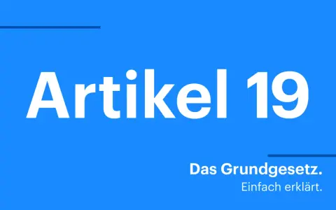 Artikel 19 GG: Das Grundgesetz einfach erklärt.
