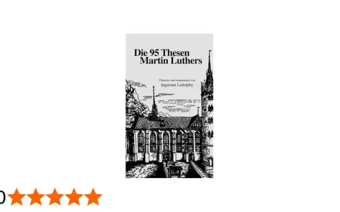 Buchcover: "Die 95 Thesen Martin Luthers", übersetzt und kommentiert von Ingetraut Ludolphy. Illustration einer Kirche.