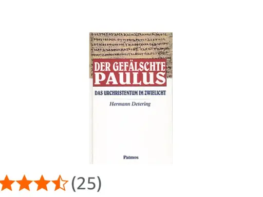 Buchcover "Der gefälschte Paulus" von Hermann Detering, das sich mit dem Urchristentum im Zwielicht auseinandersetzt.