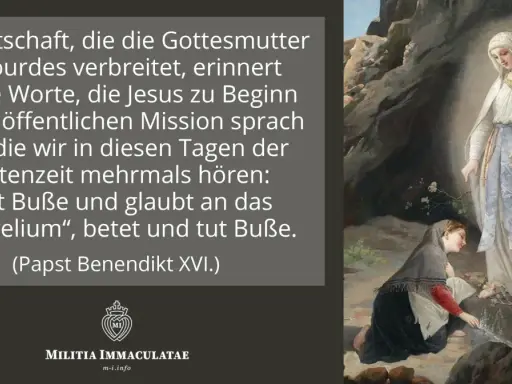 Die Botschaft der Gottesmutter in Lourdes, Teil von das wunder von lourdes wahre geschichte, erinnert an Jesu Worte: „Tut Buße und glaubt an das Evangelium“.