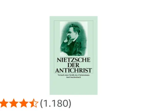 Nietzsches "Der Antichrist" als Insel Taschenbuch. Eine kritische Auseinandersetzung mit der Bibel und dem Christentum.