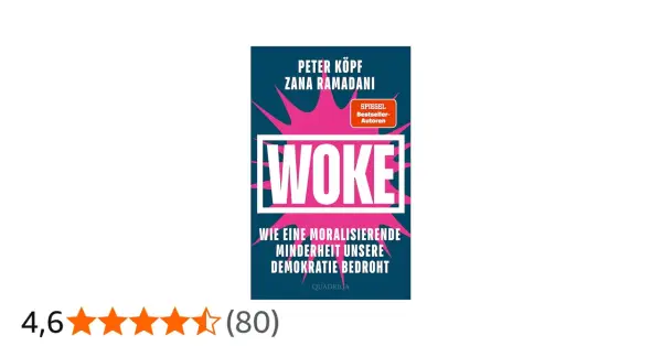 Buchcover: "WOKE - Wie eine moralisierende Minderheit unsere Demokratie bedroht". Peter Köpf und Zana Ramadani warnen vor der woke Ideologie.