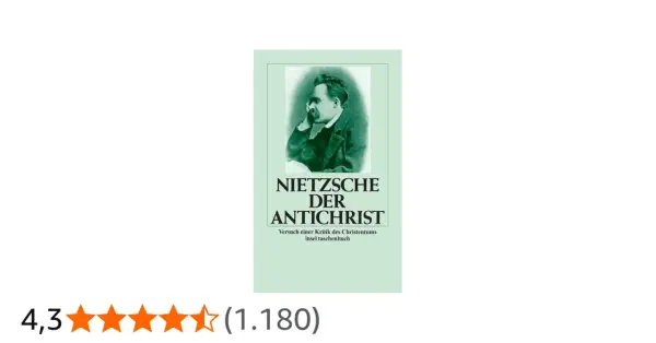 Nietzsches "Der Antichrist" als Insel Taschenbuch. Eine kritische Auseinandersetzung mit der Bibel und dem Christentum.